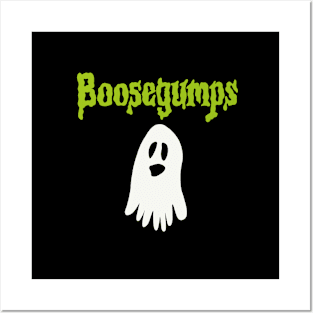 Boosegumps Posters and Art